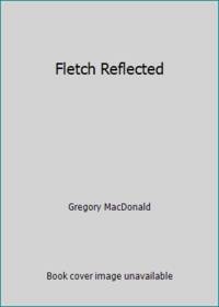 Fletch Reflected