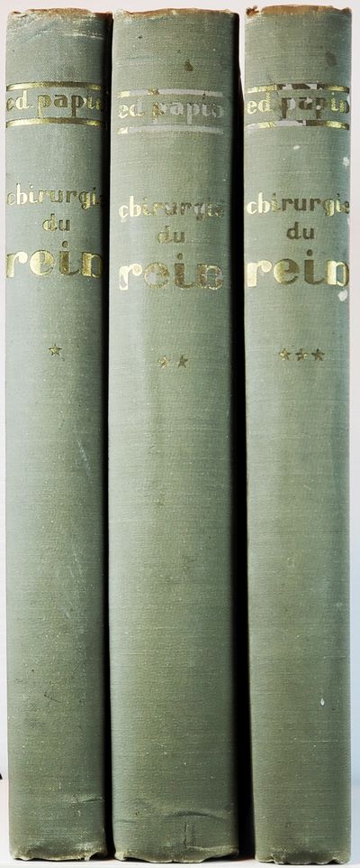 Chirurgie du Rein, avec 584 figures en noir et en couleurs dans le texte et hors texte [Surgery of the Kidney, with 584 Illustrations in Color and Black & White]
