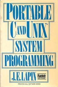 Portable C and UNIX System Programming