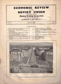 Economic Review of the Soviet Union Volume IV, Number Eight April 15, 1929