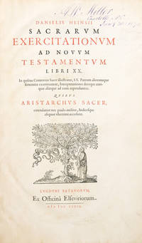 Sacrarum exercitationum ad Novum Testamentum libri XX … Quibvs Aristarchus Sacer, emendatior nec paulo auctior, indicesque aliquot uberrimi accedunt