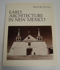 Early Architecture in New Mexico by Bunting, Bainbridge - 1976