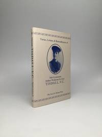 VERSES, LETTERS, & REMEMBRANCES OF ARTHUR WALDERNE ST. CLAIR TISDALL, V.C.
