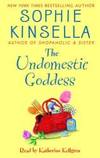 The Undomestic Goddess by Sophie Kinsella - 2005-07-19