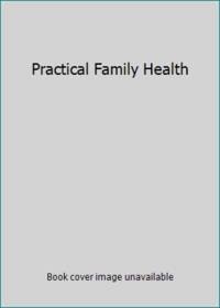 Practical Family Health by American Medical Association - 1989