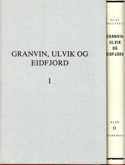 Granvin, Ulvik og Eidfjord i gamal og ny tid.…