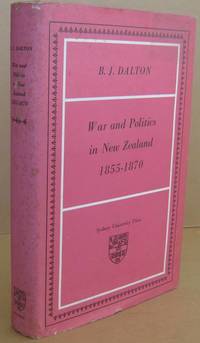 War and Politics in New Zealand 1855-1870