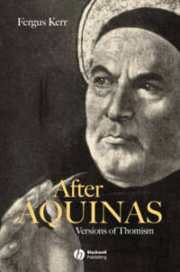 After Aquinas: Versions of Thomism