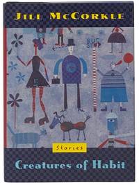 Creatures of Habit: Stories