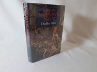 Life in Nelson's Navy by Dudley Pope - First Edition - 1981 - from Books Again, Inc. (SKU: 2713)