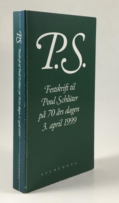 P.S. Festskrift til Poul Schlüter på 70 års dagen…