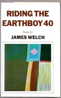 Riding the Earthboy 40 by WELCH, James - 1976