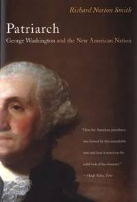 cover of Patriarch : George Washington and the New American Nation