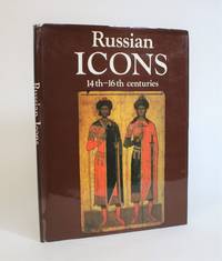 Russian Icons: 14th -16th Centuries - The History Museum, Moscow by Kyzlasova, Irina (selection and introduction) - 1988