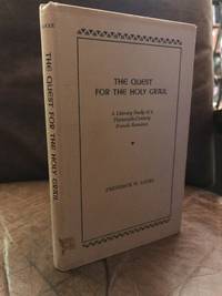 The Quest For The Holy Grail A Literary Study Of A Thirteenth-Century Romance