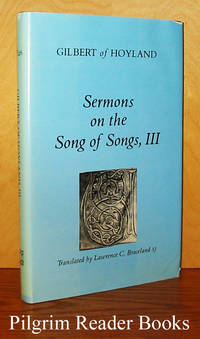 Sermons on the Song of Songs, III. by Gilbert Of Hoyland - 1979