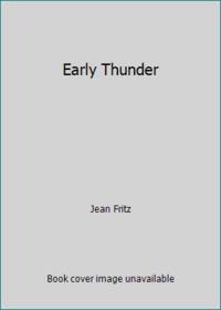 Early Thunder by Jean Fritz - 1987