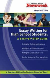 Essay Writing for High School Students : A Step-by-Step Guide