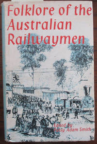 cover of Folklore of the Australian Railwaymen
