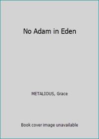 No Adam in Eden