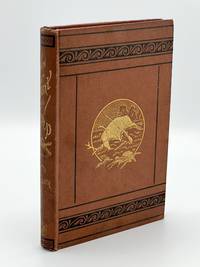 cover of How to Hunt and Trap containing full instructions for hunting the Buffalo, Elk, Moose, Deer, Antelope, Bear, Fox, Grouse, Quail, Geese, Ducks, Woodcock, Snipe, etc. Also the Localities where Game Abounds