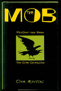 The Mob: Feather and Bone (The Crow Chronicles)