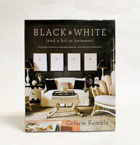 Black & White and a bit in between: Timeless Interiors  Dramatic Accents  and Stylish Collections