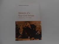 image of Memoirs of a Very Civil Servant: Mackenzie King to Pierre Trudeau (signed)