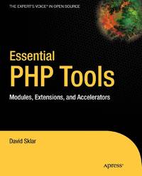 Essential PHP Tools: Modules, Extensions, and Accelerators