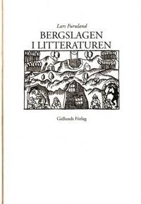 Bergslagen i litteraturen. Kommenterad…