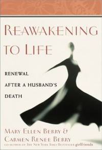 Reawakening to Life : Renewal after a Husband's Death