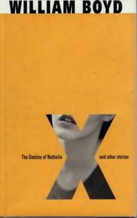 X. The Death of Nathalie and Other Stories by BOYD, William - 1995