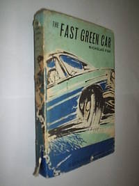 The Fast Green Car by Fisk Nicholas - 1965