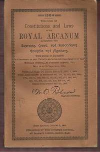 image of The Code of Constitutions and Laws of the Royal Arcanum Governing the Supreme, Grand and Subordinate Members