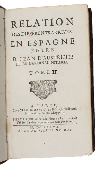 Relation des differents arrivez en Espagne entre D. Jean d'Austriche et le cardinal Nitard. 2 vols. (photo 4)