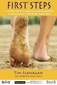 First Steps: A Guide to Setting Up and Running a Successful Podiatry Practice