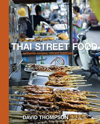 Thai Street Food: Authentic Recipes, Vibrant Traditions