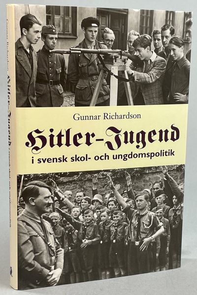 Hitler-Jugend i svensk skol- och ungdomspolitik.…