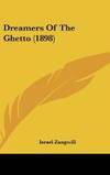 Dreamers Of The Ghetto (1898)