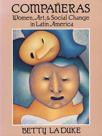 Companeras: Women  Art and Social Change in Latin America