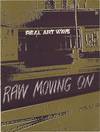 Real Art Ways [RAW] Moving On: 1982 (Softcover)