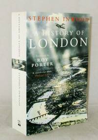 A History of London by Inwood, Stephen - 2000