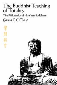 1970 PB The Buddhist Teaching of Totality: The Philosophy of Hwa Yen Buddhism