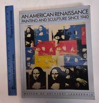 An American Renaissance: Painting and Sculpture Since 1940