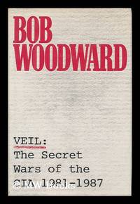 image of Veil : the Secret Wars of the CIA, 1981-1987 / Bob Woodward
