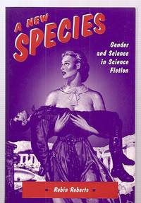 cover of A New Species: Gender and Science in Science Fiction
