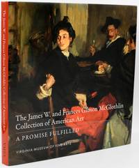 [ART] THE JAMES W. AND FRANCIS GIBSON McGLOTHLIN COLLECTION OF AMERICAN ART. A PROMISE FULFILLED. VIRGINIA MUSEUM OF FINE ARTS