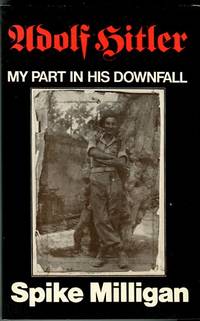 cover of Adolf Hitler: My Part In His Downfall