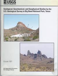 cover of Geological, Geochemical And Geophysical Studies By The U. S. Geological Survey In Big Ben National Park, Texas Circular 1327
