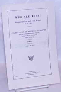 Who Are They? Georgi Zhukov and Ivan Konev (U.S.S.R.). Committee on Un-American Activities, House of Representatives, Eighty-fifth Congress, First Session. Part 3, August 30, 1957